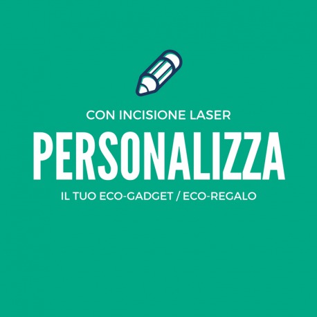 Personalizzazione con laser eco-gadget eco-regali